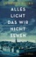 Anthony Doerr: Alles Licht, das wir nich