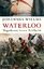 Johannes Willms: Waterloo / Napoleons le