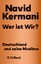 Navid Kermani: Wer ist Wir? Deutschland 