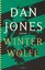 neues Buch – Dan Jones – Winterwölfe – Bild 1