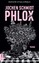 Jochen Schmidt: Phlox