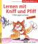 Lernen mit Kniff und Pfiff – 7 Pillen gegen Lernstress. 9 - 13 Jahre