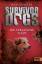 Erin Hunter: Survivor Dogs. Die verlasse