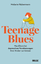 Melanie Hubermann: Teenage Blues | Was E