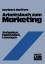 Arbeitsbuch zum Marketing – Aufgaben, Fallstudien, Lösungen