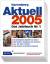 Harenberg: Aktuell 2005. Das Jahrbuch Nr Harenberg: Aktuell 2005. Das Jahrbuch Nr