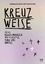 Andreas Boppart: Kreuzweise - Sechs Bege