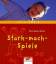 Petra Stamer-Brandt: Stark-mach-Spiele