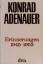 Konrad Adenauer: Erinnerungen - 1945 - 1