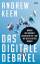 Andrew Keen: Das digitale Debakel - Waru