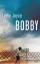 Eddie Joyce: Bobby (Hardcover - original