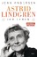 Jens Andersen: Astrid Lindgren. Ihr Lebe