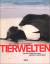 Treuenfels, Carl A von: Tierwelten