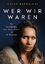 Guido Barbujani: Wer wir waren | Die Ges