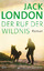 Jack London: Der Ruf der Wildnis