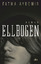 Fatma Aydemir: Ellbogen