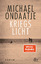 Michael Ondaatje: Kriegslicht., Roman.