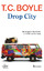 Boyle, T. C.: Drop City