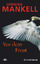 gebrauchtes Buch – Henning Mankell – Vor dem Frost – Bild 1