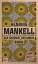 Henning Mankell: Der Chronist der Winde