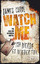 James Carol: Watch Me - Ich werde es wie