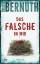 Christa Bernuth: Das Falsche in mir