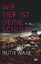 Ruth Ware: Wie tief ist deine Schuld