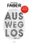 Henri Faber: Ausweglos