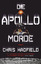 Chris Hadfield: Die Apollo-Morde: Thrill