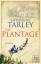 Catherine Tarley: Die Plantage