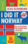 I did it Norway! - Die Entdeckung der nordischen Lebensart