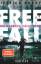 Freefall – Die Wahrheit ist dein Tod – Thriller