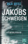 Anja Goerz: Jakobs Schweigen