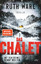 Ruth Ware: Das Chalet - Mit dem Schnee k