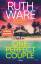 Ruth Ware: One Perfect Couple. Thriller.