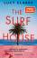 The Surf House – Du bist im Paradies. Doch das Paradies ist tödlich.