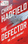 Chris Hadfield: The Defector – Die Jagd 