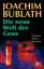 Joachim Bublath: Die neue Welt der Gene: