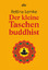 Bettina Lemke: Der kleine Taschenbuddhis Bettina Lemke: Der kleine Taschenbuddhis