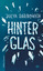 Julya Rabinowich: Hinter Glas