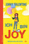 Ich bin Joy (Die Joy-Applebloom-Trilogie