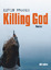 Kevin Brooks: Killing God, Deutsche Ausg