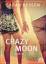 Sarah Dessen: Crazy Moon : Roman