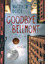 Matthew Quick: Goodbye Bellmont