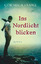 Cornelia Franz: Ins Nordlicht blicken. R