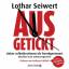 Lothar Seiwert: Ausgetickt - Lieber selb