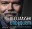 Utz Claassen: Unbequem CD - Konsequent e