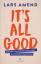 Lars Amend: Its All Good: Ändere deine P