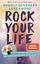 Lars Amend: Rock Your Life: Steh zu dein