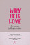 Lars Amend: Why it is Love